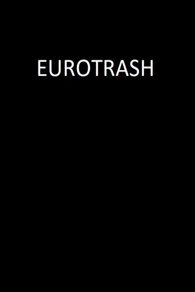 Póster de Eurotrash