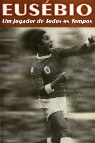 Póster de Eusébio: Um Jogador de Todos os Tempos
