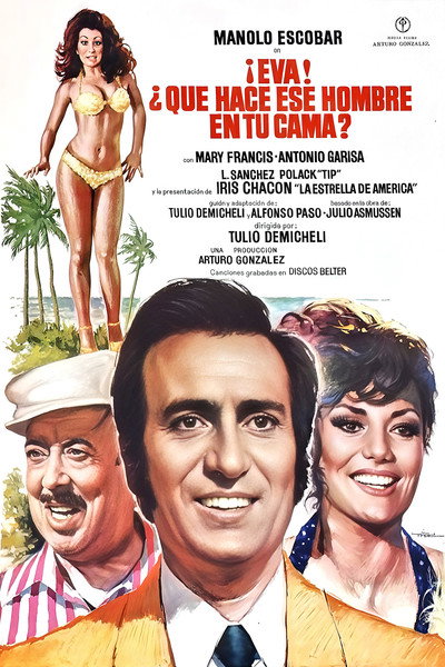 Póster de ¡Eva! ¿Qué hace ese hombre en tu cama?