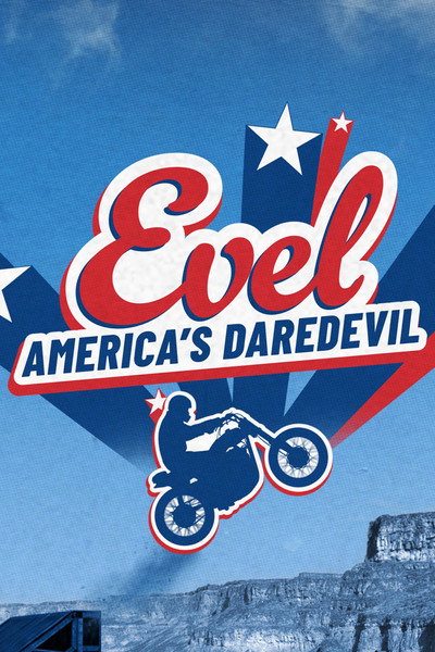 Póster de Evel: America's Daredevil