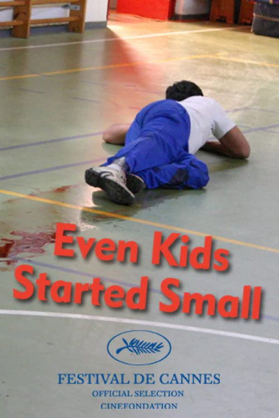 Póster de Even Kids Started Small