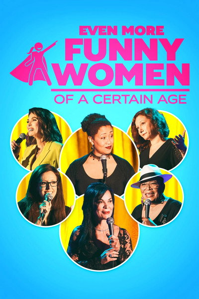 Póster de Even More Funny Women of a Certain Age