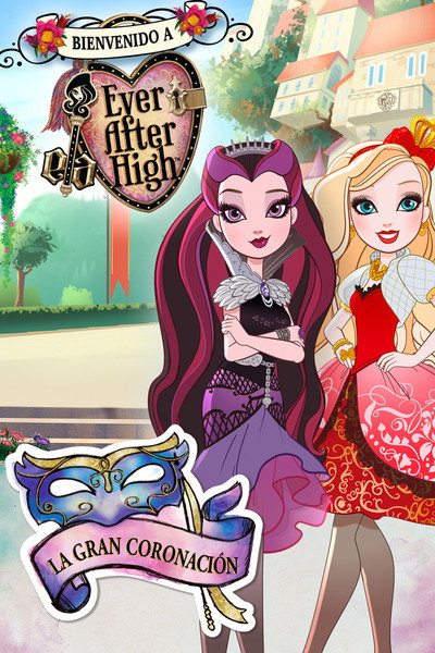 Póster de Ever After High: La gran coronación