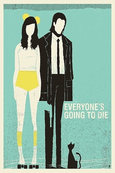 Póster de Everyone's Going to Die