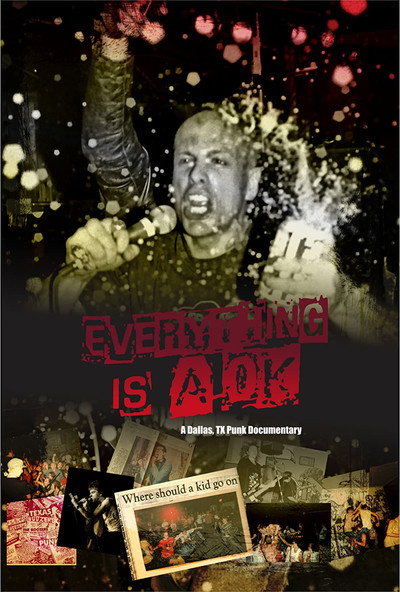 Póster de Everything is A OK: A Dallas, TX punk documentary