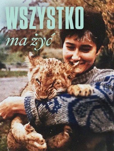 Póster de Everything Needs to Live