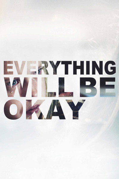 Póster de Everything Will Be Okay