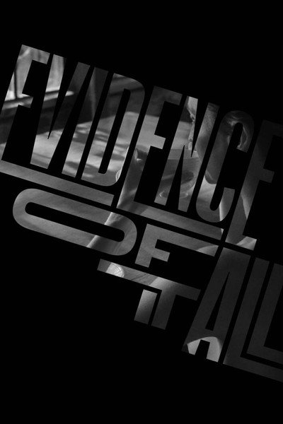 Póster de Evidence of it All
