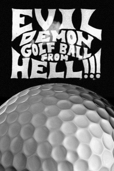 Póster de Evil Demon Golf Ball from Hell!!!