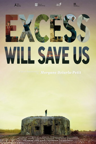 Póster de Excess Will Save Us