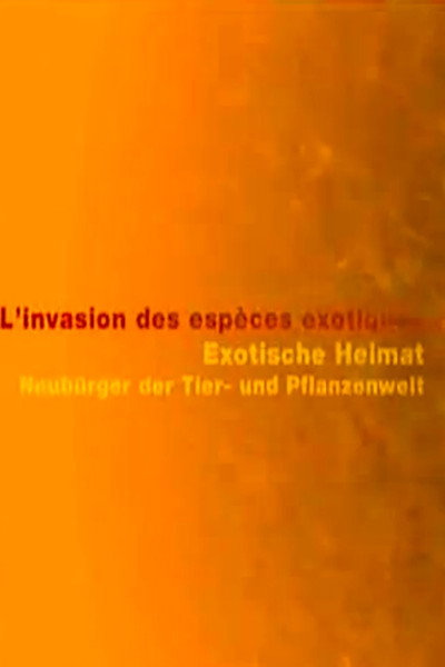 Póster de Exotische Heimat - Neubürger der Tier- und Pflanzenwelt