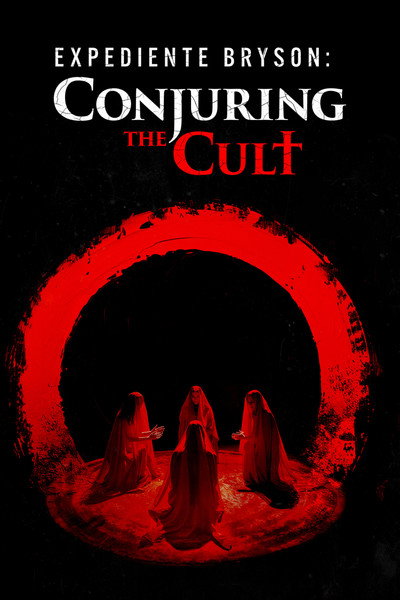 Póster de Expediente Bryson: Conjuring the Cult