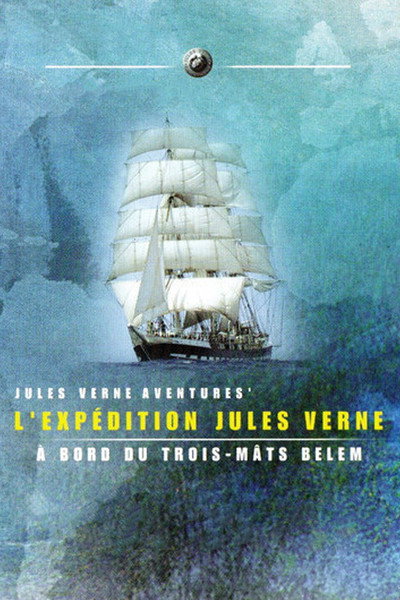 Póster de Expédition Jules Verne: A bord du trois-mâts Belem