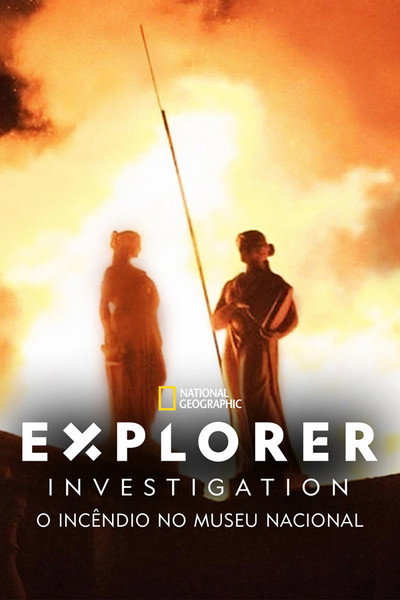 Póster de Explorer Investigation: Incêndio no Museu Nacional
