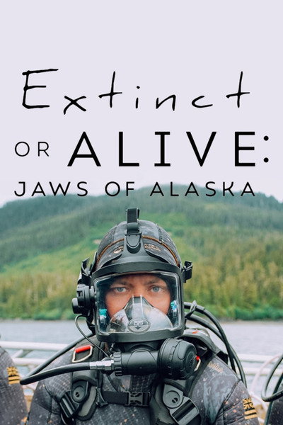 Póster de Extinct or Alive: Jaws of Alaska