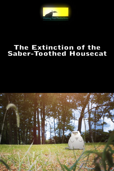 Póster de Extinction of the Saber-Toothed Housecat