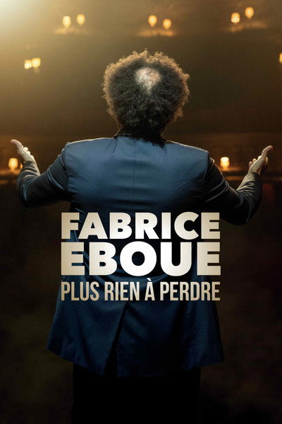 Póster de Fabrice Éboué: Plus rien à perdre