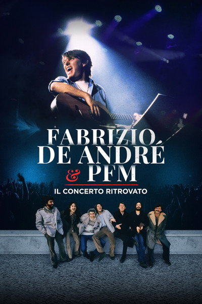 Póster de Fabrizio De Andrè & PFM - Il concerto ritrovato