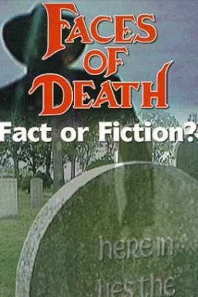 Póster de Faces of Death: Fact or Fiction?