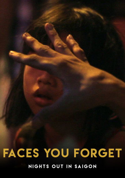 Póster de Faces You Forget: Nights Out in Saigon