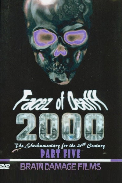 Póster de Facez of Death 2000: Part Five