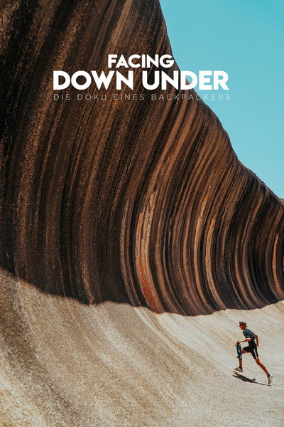 Póster de Facing Down Under - A Backpackers Documentary