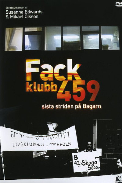Póster de Fackklubb 459 - Sista striden på Bagarn