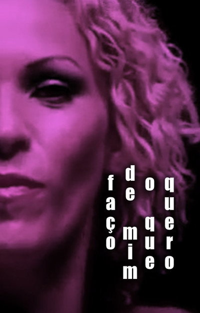 Póster de Faço de Mim O Que Quero