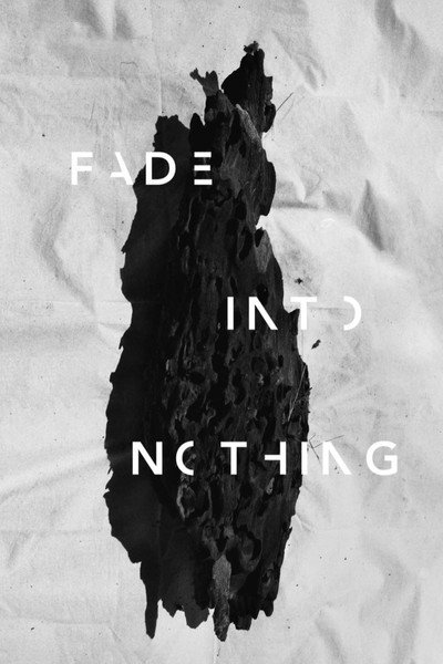 Póster de Fade Into Nothing