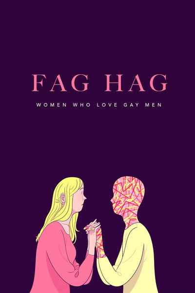 Póster de Fag Hags: Women Who Love Gay Men