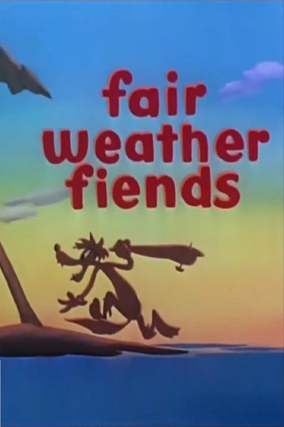 Póster de Fair Weather Fiends