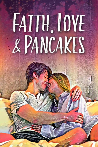 Póster de Faith, Love & Pancakes