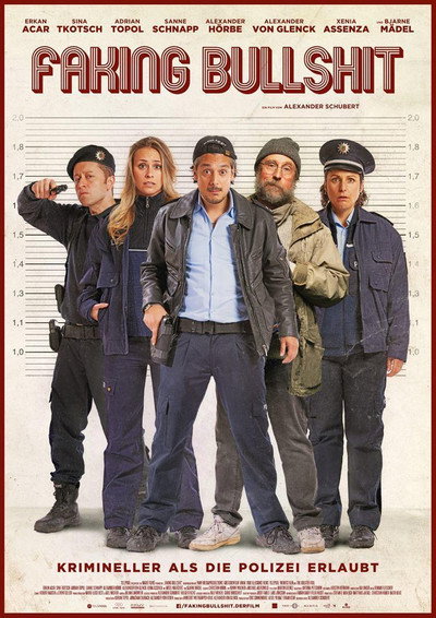 Póster de Faking Bullshit - Krimineller als die Polizei erlaubt!