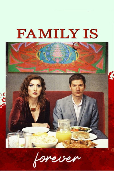 Póster de Family Is Forever