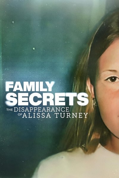 Póster de Family Secrets: The Disappearance of Alissa Turney