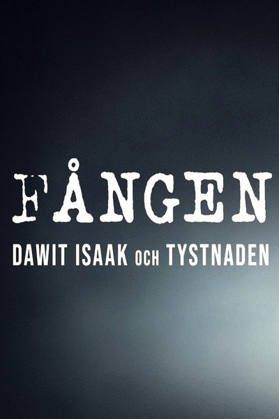 Póster de Fången - Dawit Isaak och tystnaden