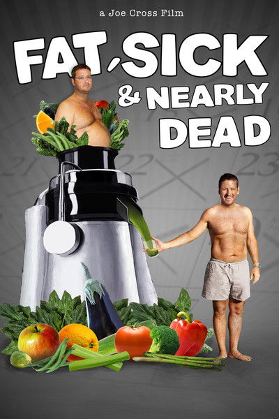 Póster de Fat, Sick & Nearly Dead