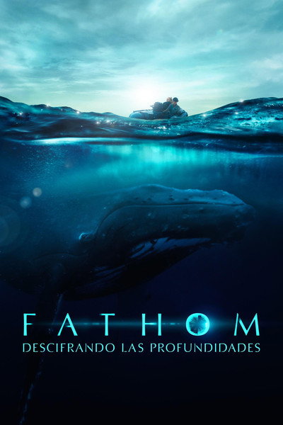 Póster de Fathom: Descifrando las profundidades