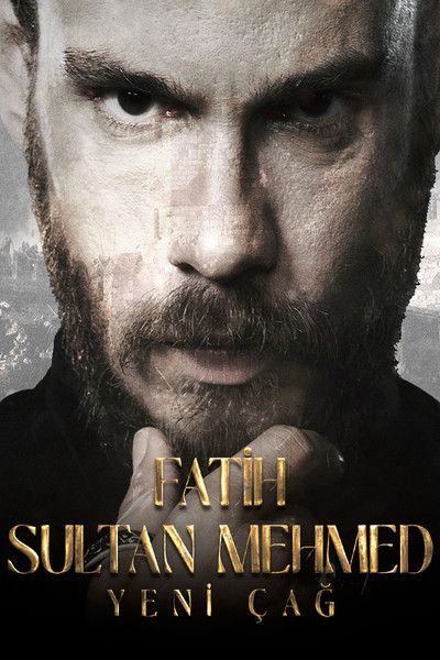 Póster de 'Fatih Sultan Mehmed: Yeni Çag'