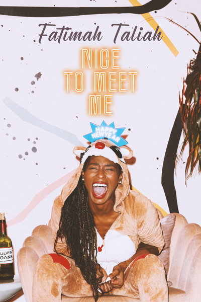 Póster de Fatimah Taliah: Nice to Meet Me