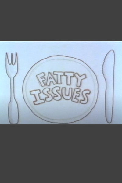 Póster de Fatty Issues
