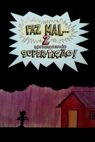 Póster de Faz Mal 2: Super-Tição