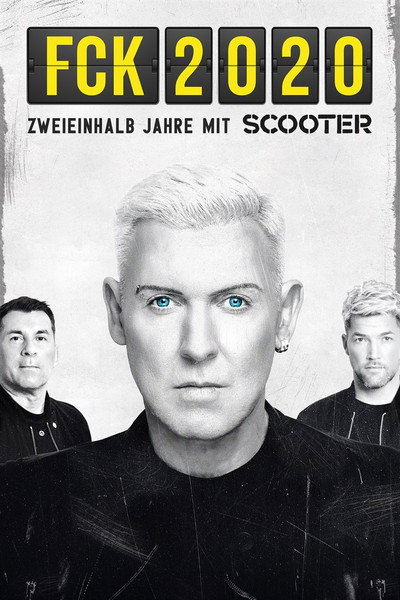 Póster de FCK 2020 - 2 and Half Years with Scooter