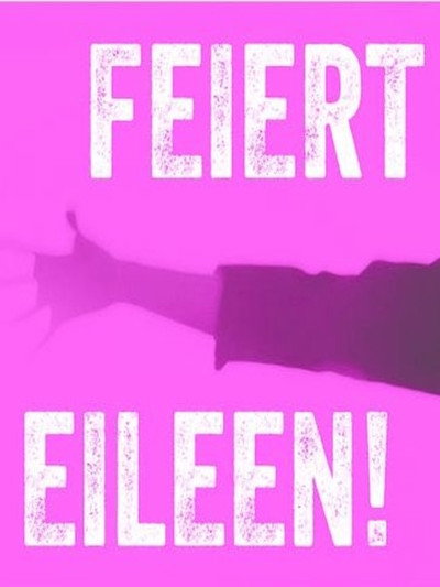 Póster de Feiert Eileen!