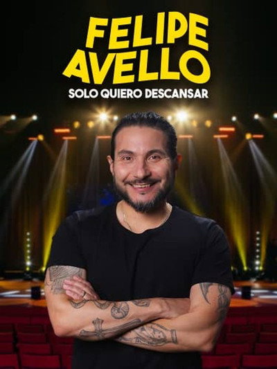 Póster de Felipe Avello: I Just Want to Rest