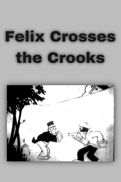 Póster de Felix Crosses the Crooks