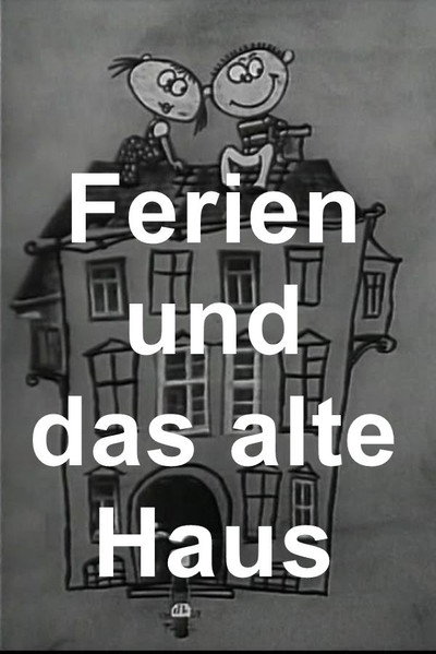 Póster de Ferien und das alte Haus