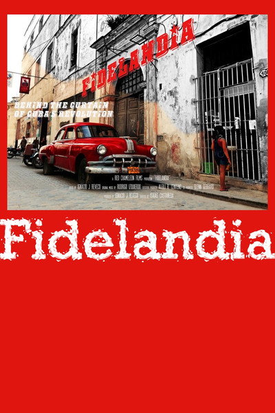 Póster de FIDELANDIA: Behind the Curtain of Cuba's Revolution