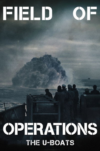 Póster de Field of Operations: The U-Boats