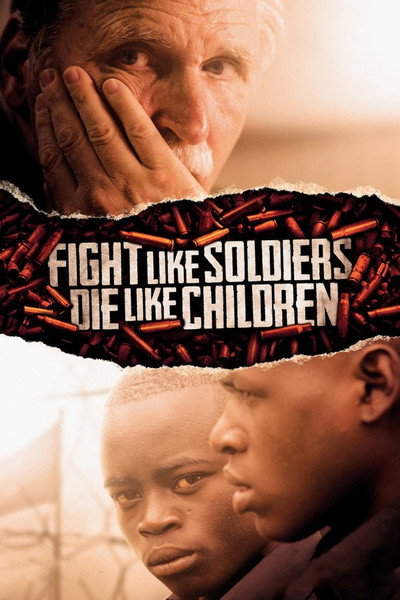 Póster de Fight Like Soldiers Die Like Children